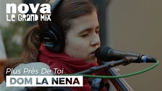 Dom La Nena - Gracias a la vida | Live Plus Près de Toi