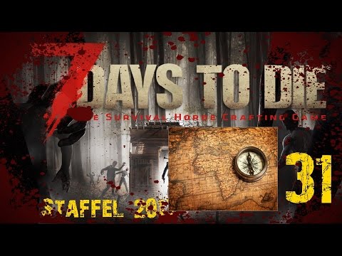 On Tour ✯ 7 Days to die ☠☢31 [Gameplay German deutsch Staffel 2017]