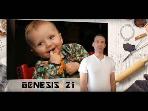 Genesis Chapter 21 Summary and What God Wants From Us