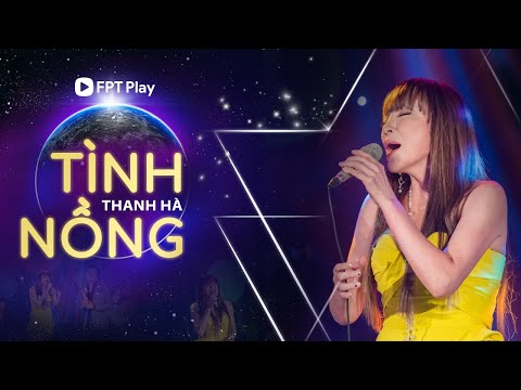 TÌNH NỒNG - THANH HÀ | Live in Giao Lộ Thời Gian 2022