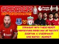 EVERTON   V  LIVERPOOL - LIVE WATCHALONG - THE DERBY TO END ALL DERBIES!!!