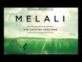 Melali The Drifter Sessions - Jon Swift & Rob ...