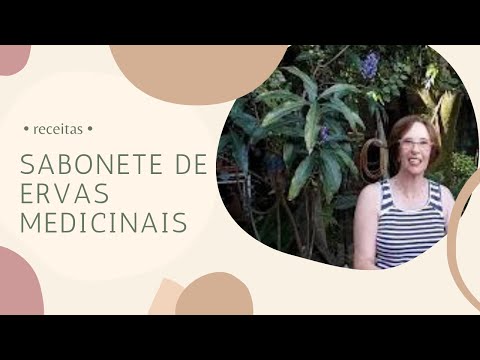 Como fazer SABONETE de ERVAS MEDICINAIS