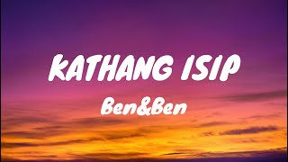 Ben&amp;Ben - Kathang Isip (Lyrics Video)