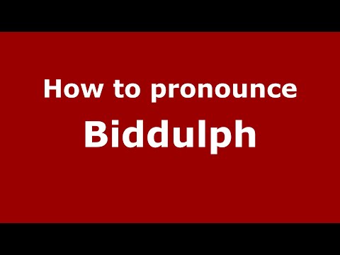 How to pronounce Biddulph
