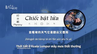 [Vietsub] Chiếc bật lửa (打火机) - Penny - Hot Douyin