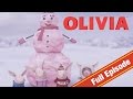 Olivia The Pig Olivia Builds A Snowlady Olivia Full Episodes
