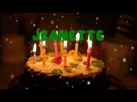 Happy Birthday JEANETTE   Happy Birthday Song   Birthday Wishes   Birthday Party