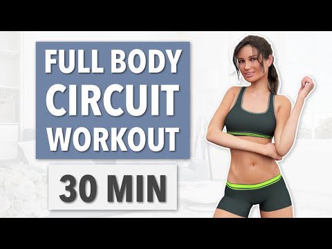 30 MIN FULL BODY CIRCUIT WORKOUT AT HOME - NO EQUIPMENT