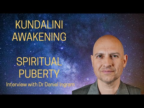 Kundalini Awakening is SPIRITUAL PUBERTY - Interview With Dr Daniel Ingram