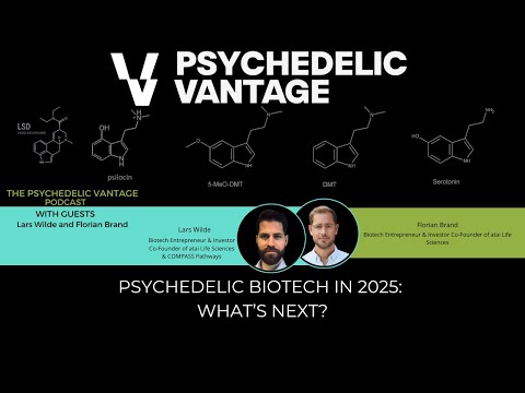 Psychedelic Biotech in 2025: What's Next? | Florian Brand and Lars Wilde