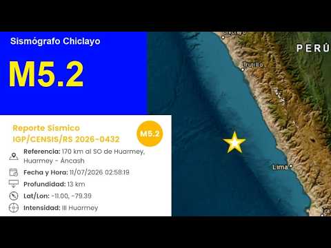 Registro de sismo M5.2 al SO de Huarmey desde Chiclayo, Perú (-- MM) 11.07.2026