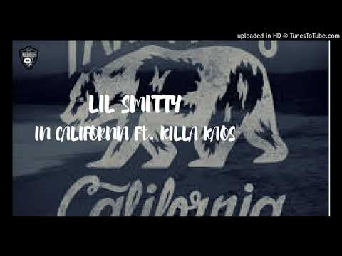 Lil Smitty - In California feat. Killa Kaos