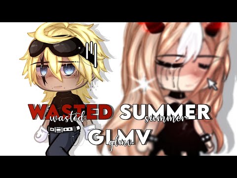 Wasted Summer || GLMV || Gacha Life