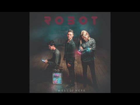 West of Here - Robot (Official Audio)