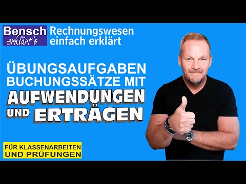 Übung Buchungssätze mit Erfolgskonten (Aufwendungen und Erträgen)