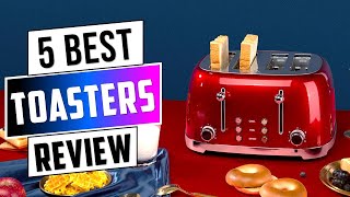 Top 5 Best Toasters in 2024-25