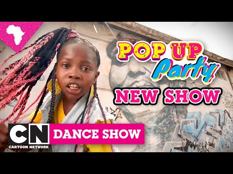 NEW SHOW | Pop Up Party (Season 3) | Cartoon Network Africa