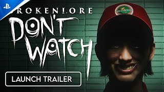  BrokenLore: Don't Watch - Launch Trailer | PS5 & PS4