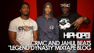 Jahlil Beats & CRMC Preview 'Legend Dynasty' Mixtape