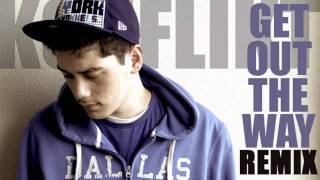 Get Out The Way Remix - Konflikt