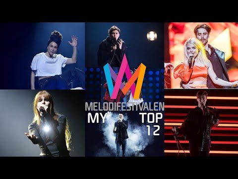 Melodifestivalen 2018 - My Top 12