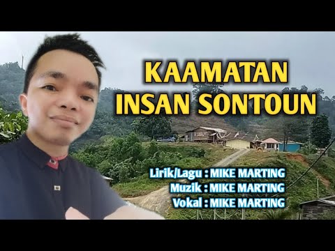 KAAMATAN INSAN SONTOUN-Mike Marting(Official Music Video)