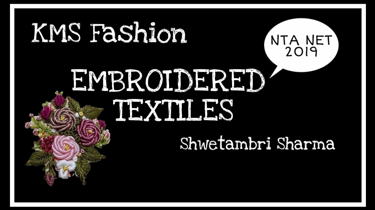 EMBROIDERED TEXTILES (part 1) by Shwetambri Sharma