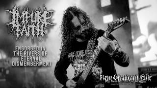 Engorged in the Rivers of Eternal Dismemberment - Impure Faith