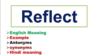 reflect meaning, reflect antonyms, reflect synonyms
