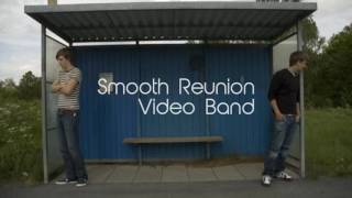 Smooth Reunion - Video Band