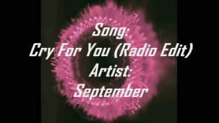 Cry For You (Radio Edit) - September - Dance/Techno Song
