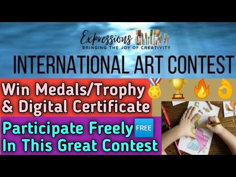 Win Medals/Trophy & Certificate - Free Online International Art Contest 2021 For Kids & Adults