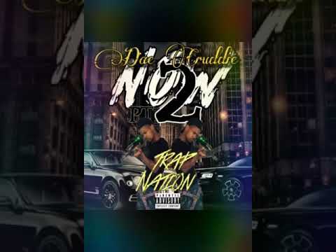 Dae Cruddie - Now Pt. 2