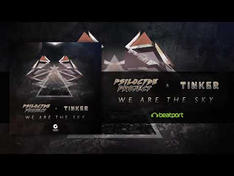 Psilocybe Project and Tinker - We Are the Sky