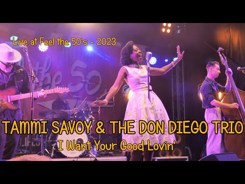 Tammi Savoy & The Don Diego Trio - I Want Your Good Lovin'  at Feel the 50's 2023