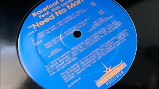 Barefoot Boys ft Kim Lucas - Need No Man (Eric Kupper Chilly Dub)
