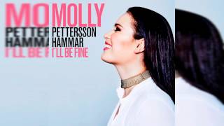 Molly Pettersson Hammar - I&#39;ll Be Fine (Official Audio)