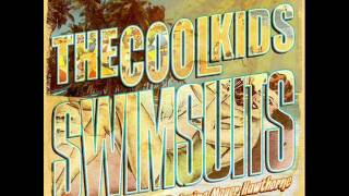 The Cool Kids - Swimsuits (feat. Meyer Hawthorne) (DOWNLOAD LINK IN DESCRIPTION)