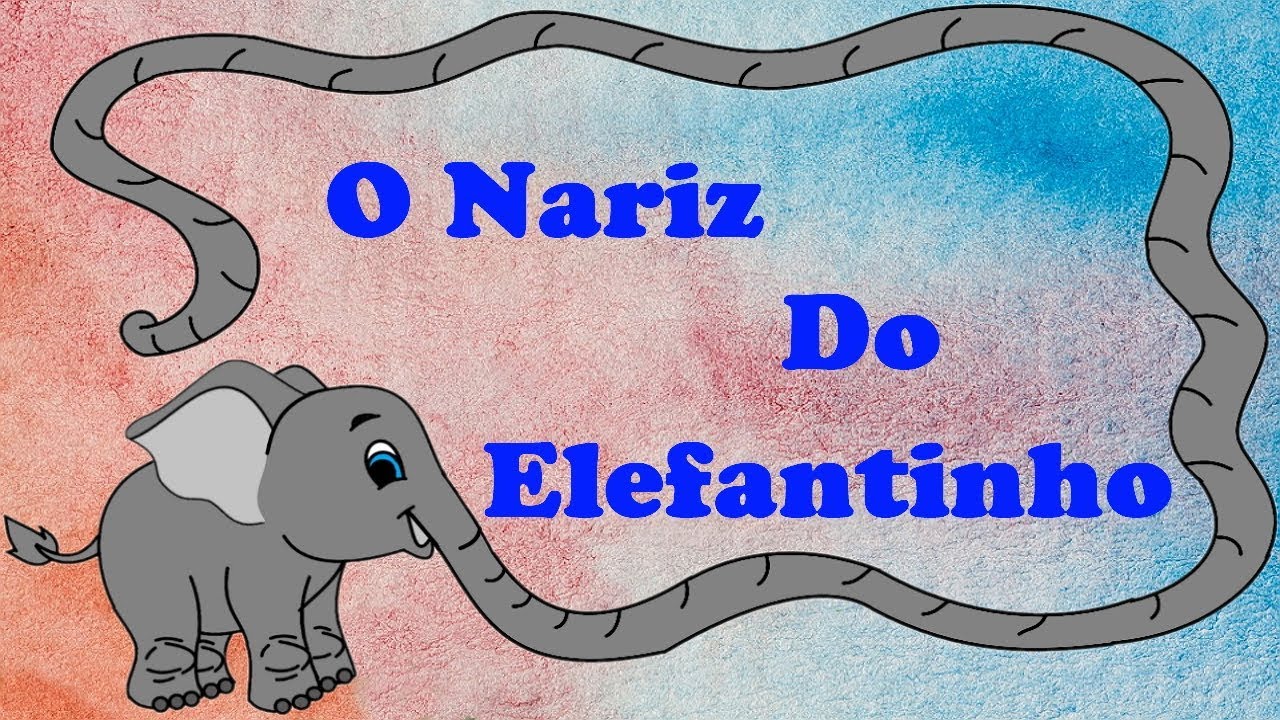 História Contada/Infantil - O Nariz Do Elefantinho - Mundo Serelepe