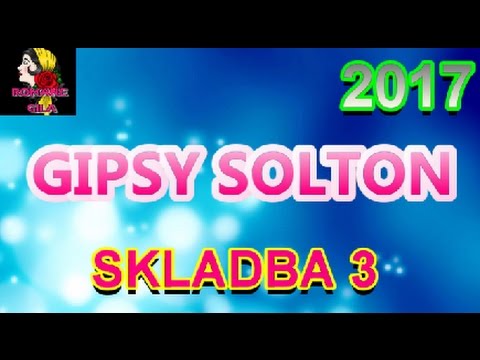 GIPSY SOLTON 2017 SKLADBA 3