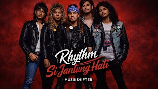 Download lagu RHYTHM SI JANTUNG HATI versi band rock 1980an  mp3