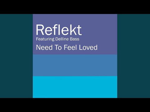 Need To Feel Loved (12'' Club Mix)