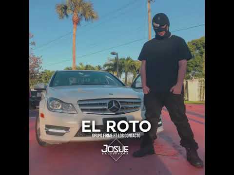 El Roto (Grupo firme ft los contactos)😈🔥