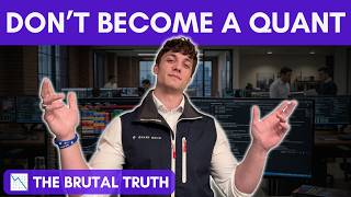 Why You Shouldn't Be a Quant (Unfiltered)