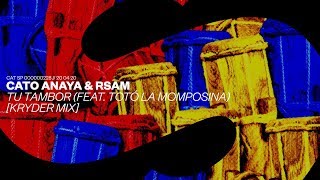 Cato Anaya - Tu Tambor (Ft Totó La Momposina) [Kryder Extended Mix] video
