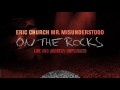 Knives Of New Orleans (Live) - By Eric Church