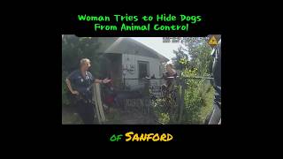 Woman Tries to Hide Dogs From Animal Control During Welfare Check