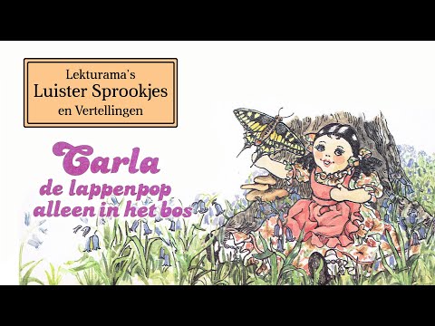 Carla de lappenpop alleen in het bos - Lekturama Luister Sprookjes