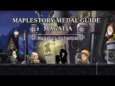 Magatia's Alchemist | MapleStory Medal Guide
